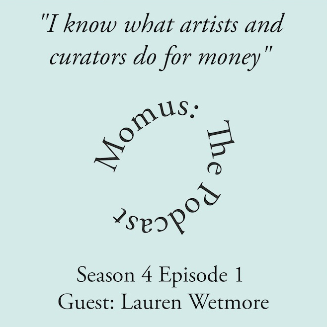 "I know what artists and curators do for money"