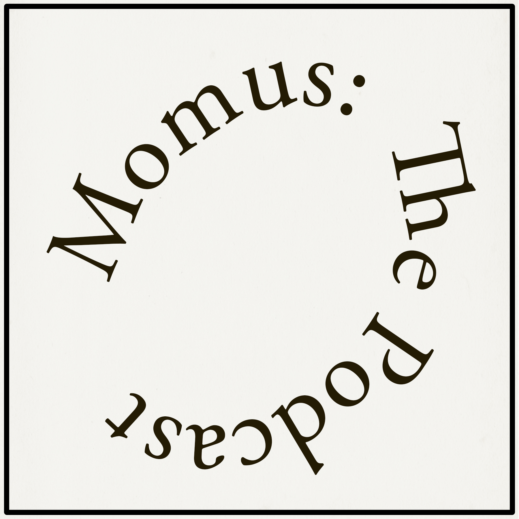 Momus: The Podcast