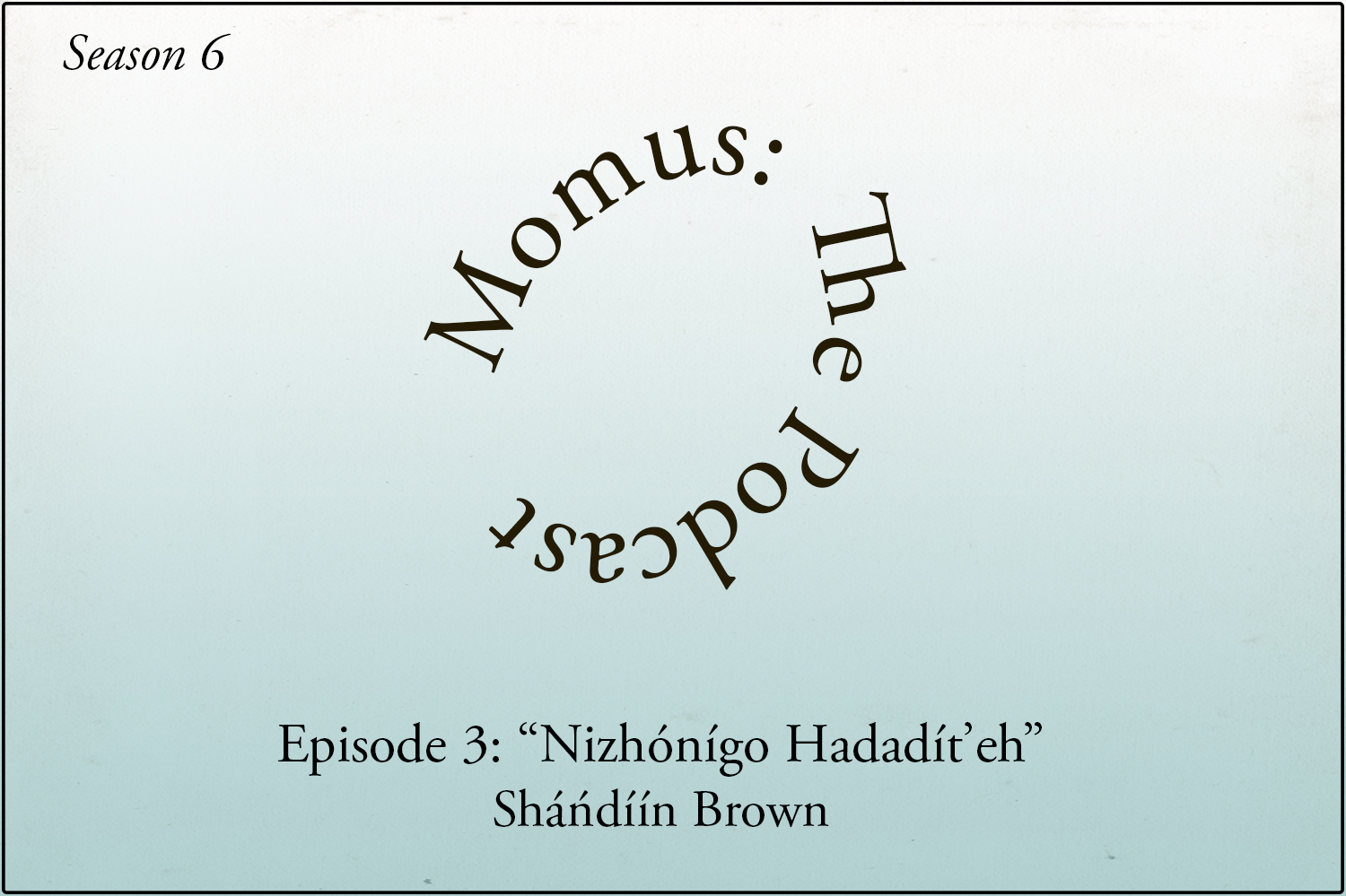 "Nizh&oacute;n&iacute;go Hadad&iacute;t&rsquo;eh"