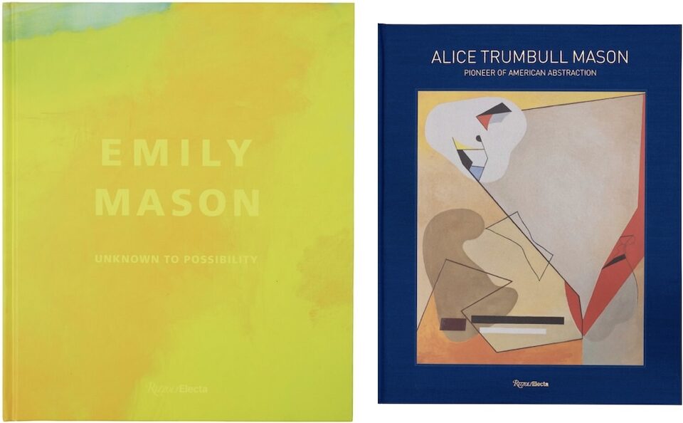 What a Book Can Do: On Editing Emily Mason and Alice Trumbull Mason’s Monographs